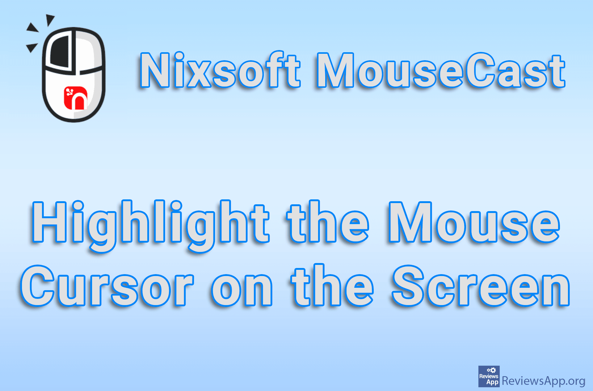 Nixsoft MouseCast – Highlight the Mouse Cursor on the Screen