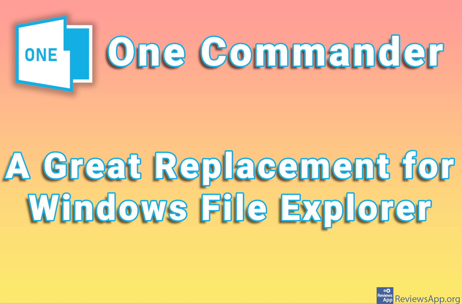 One Commander – A Great Replacement for Windows File Explorer