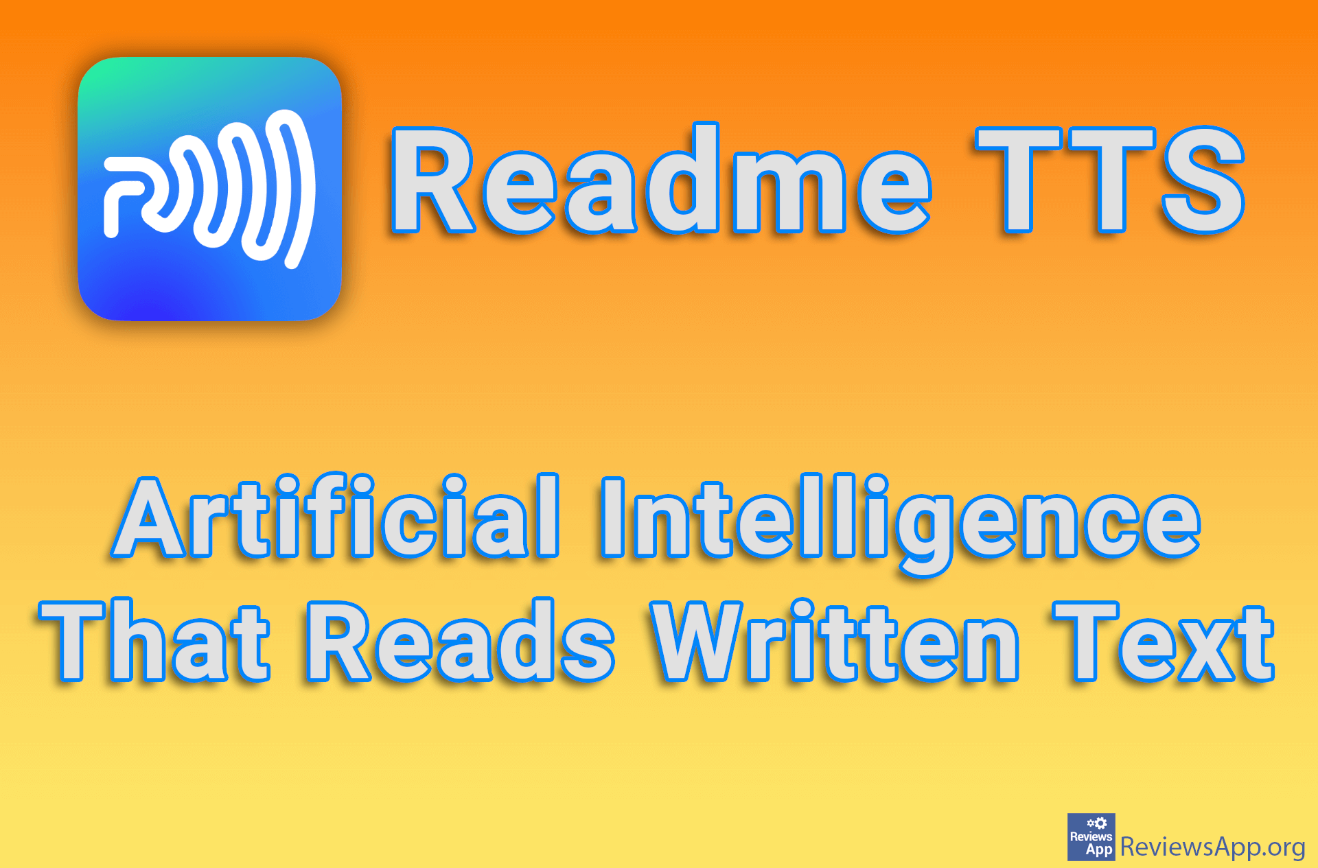 Readme TTS – Artificial Intelligence That Reads Written Text