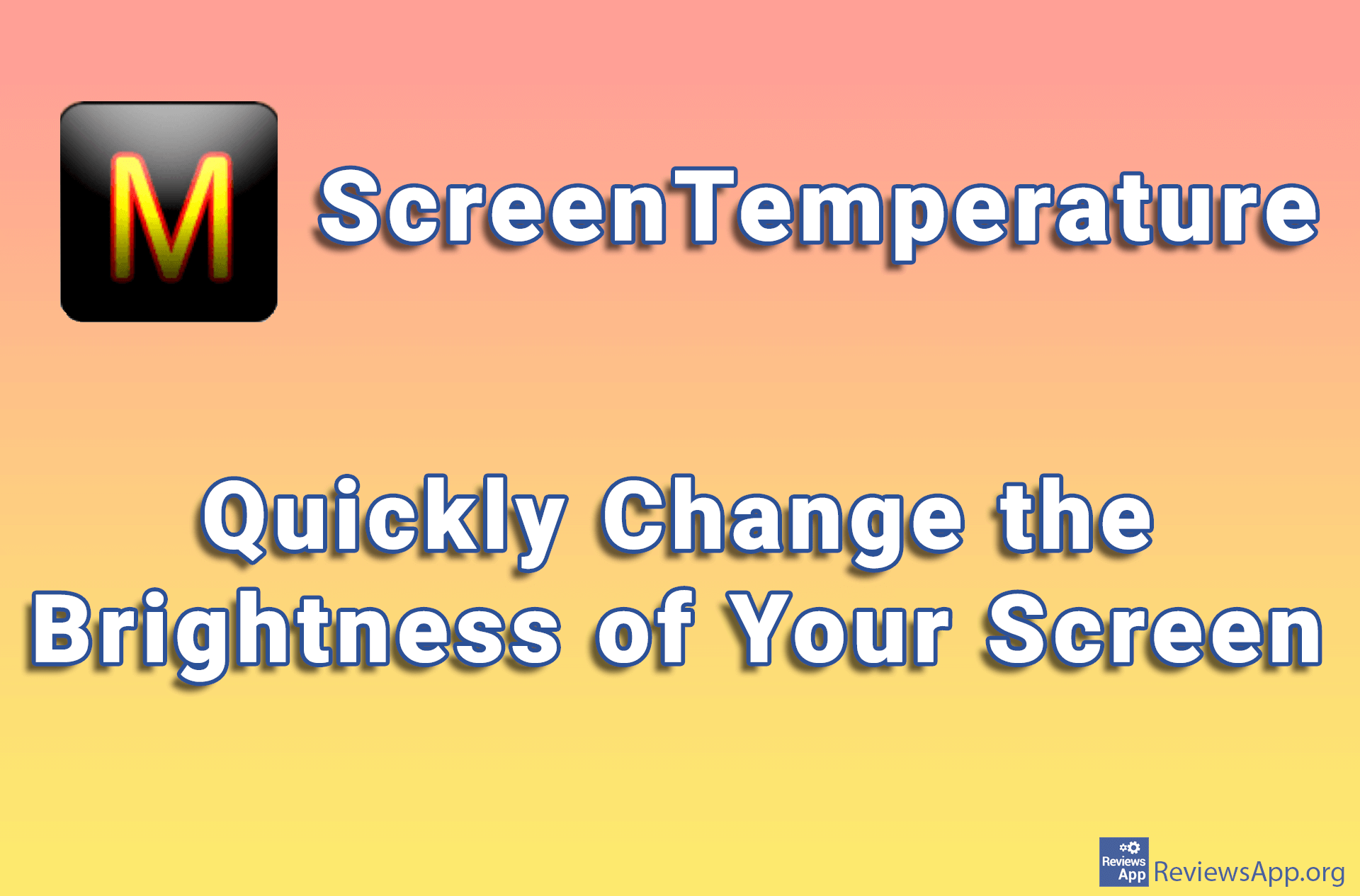 ScreenTemperature – Quickly Change the Brightness of Your Screen
