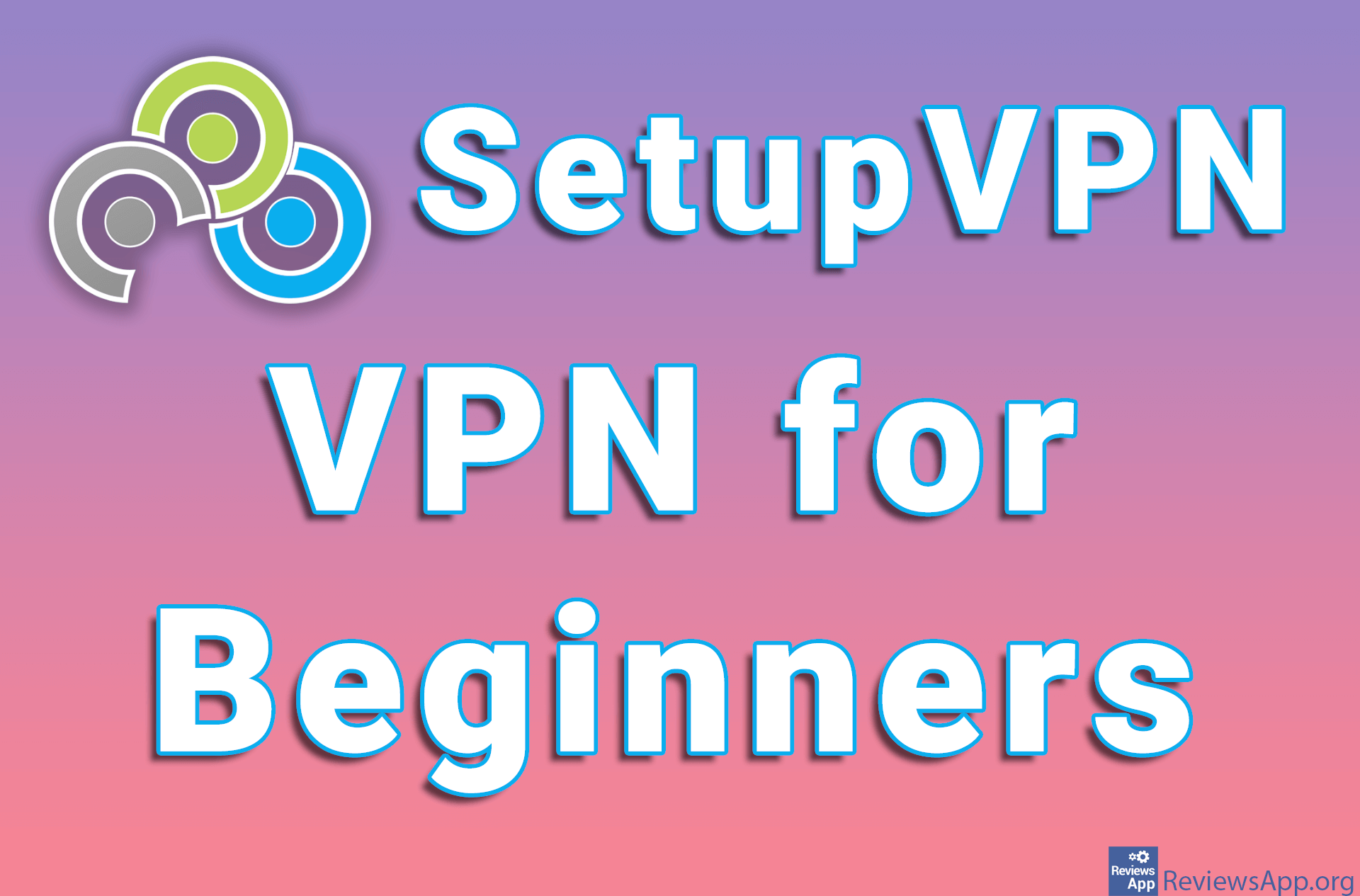 SetupVPN – VPN for Beginners
