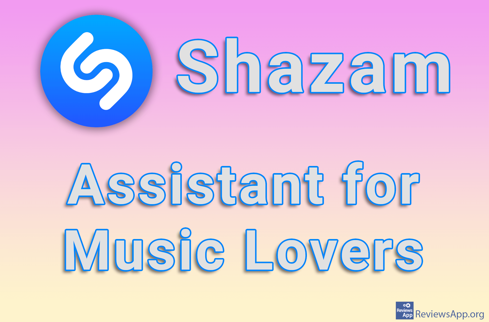 Shazam – Assistant for Music Lovers