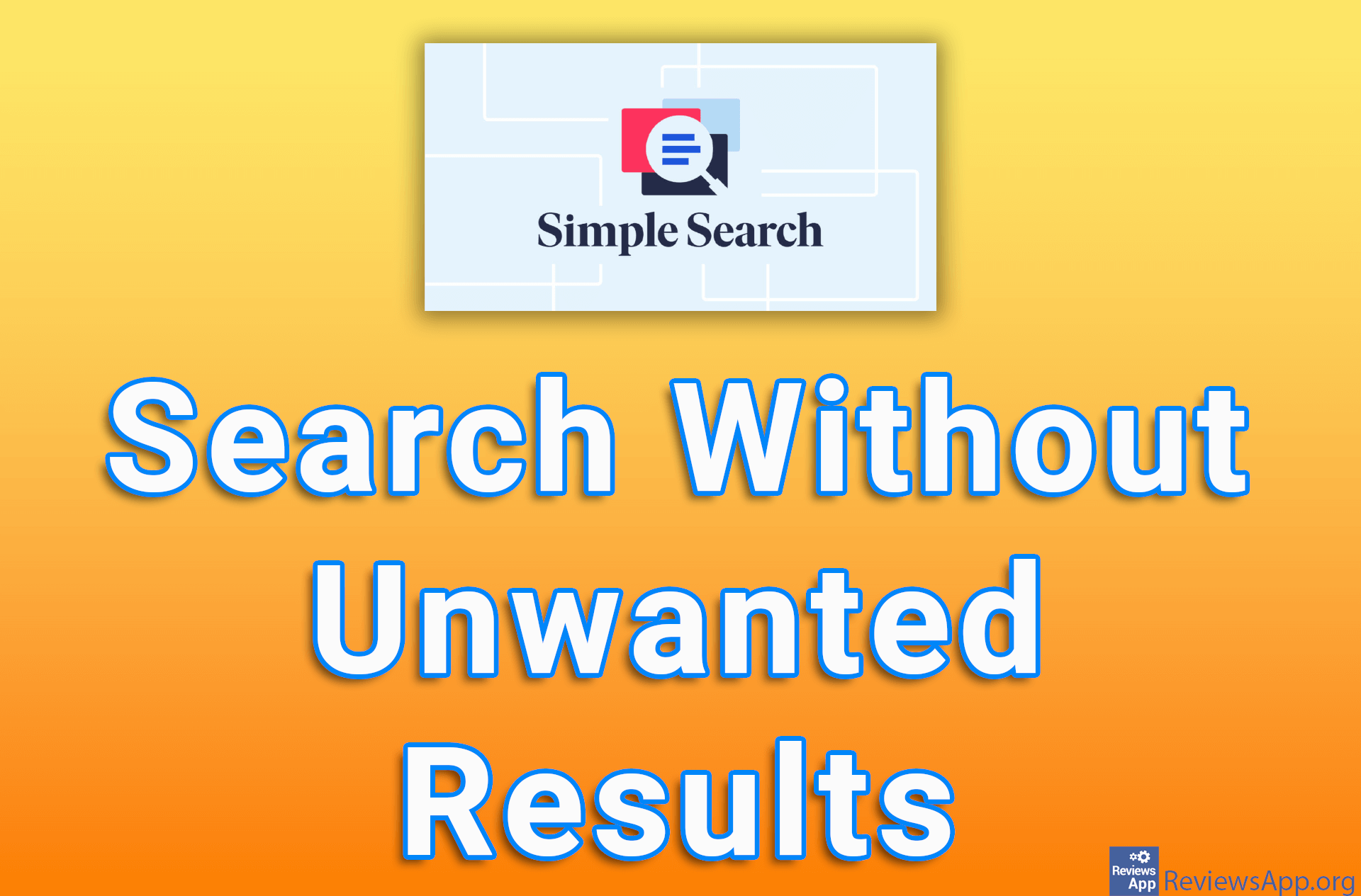 Simple Search – Search Without Unwanted Results