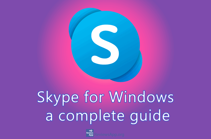 Skype for Windows a complete guide