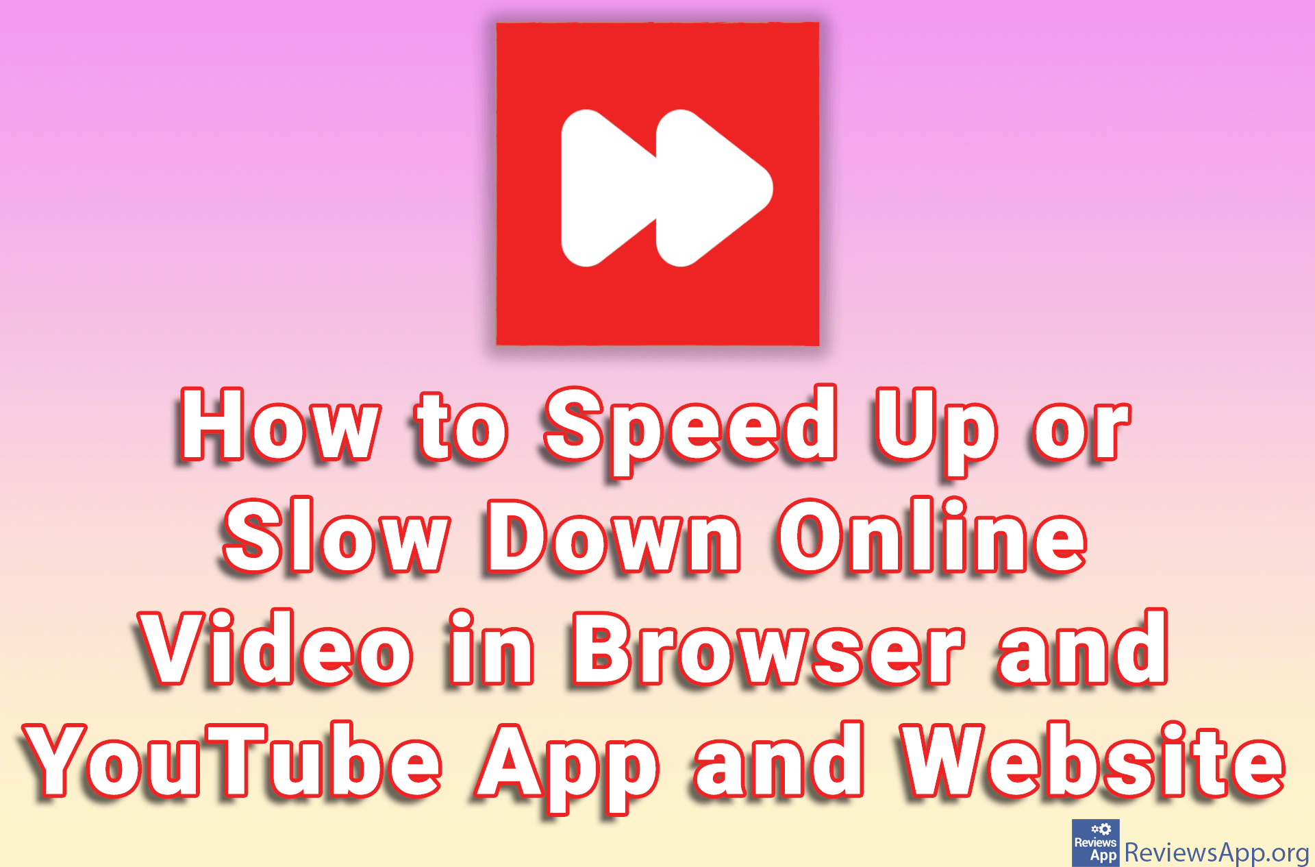 How to Speed Up or Slow Down Online Video in Browser and YouTube App and Website