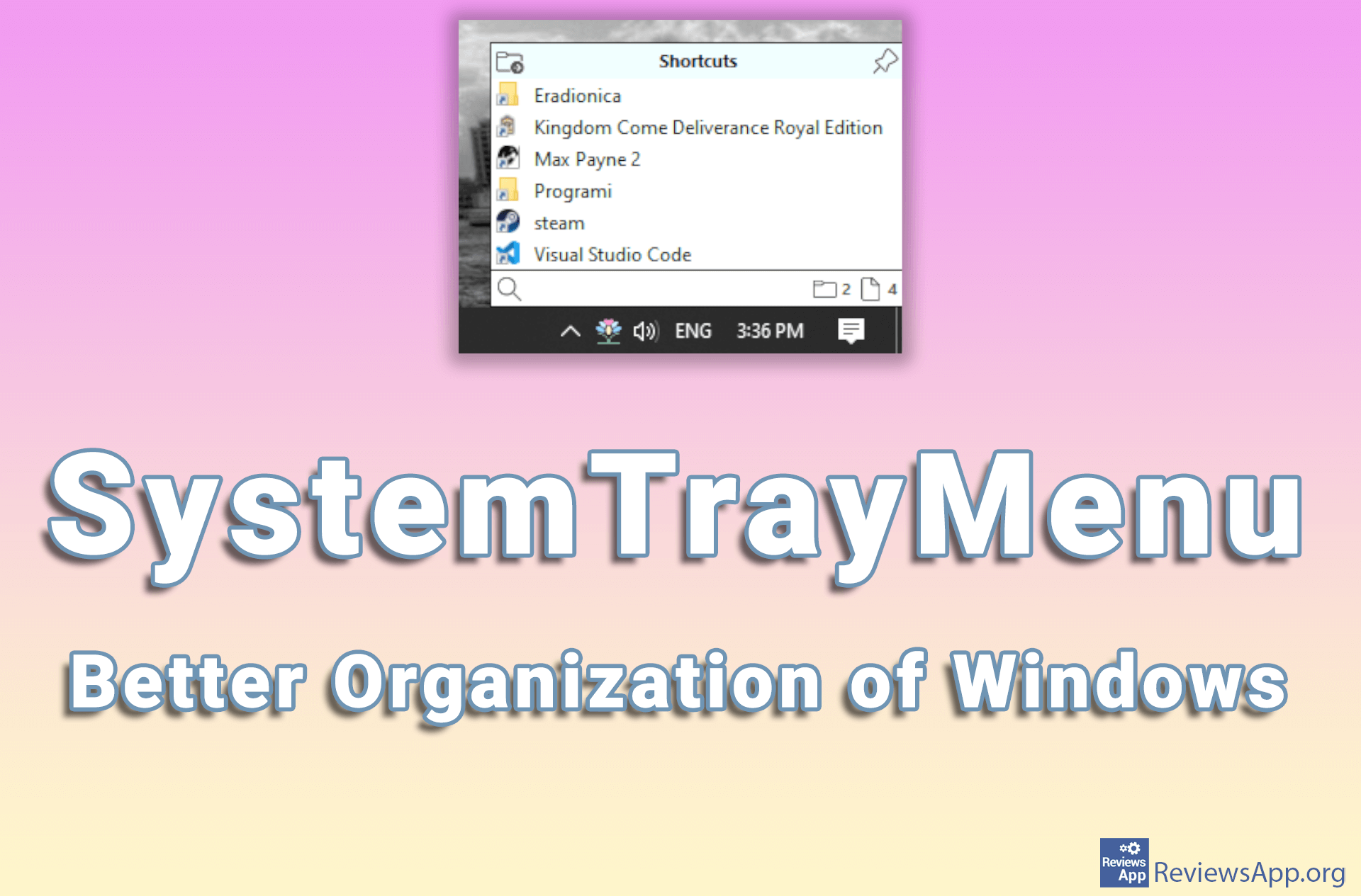 SystemTrayMenu – Better Organization of Windows