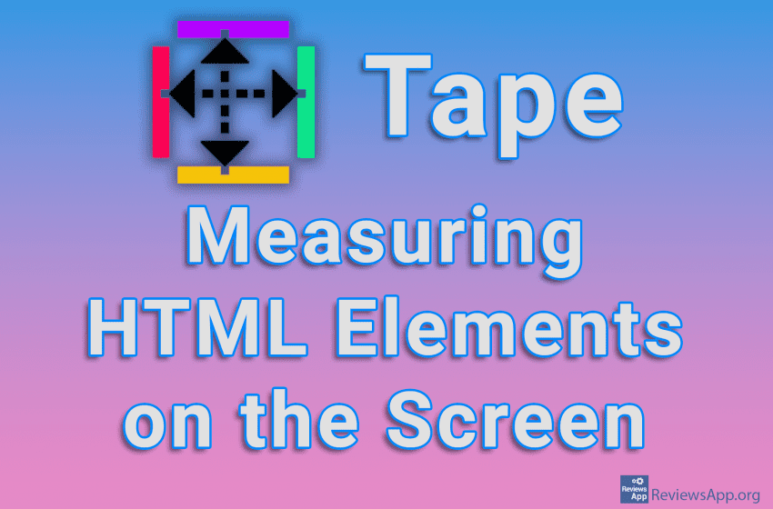  Tape – Measuring HTML Elements on the Screen