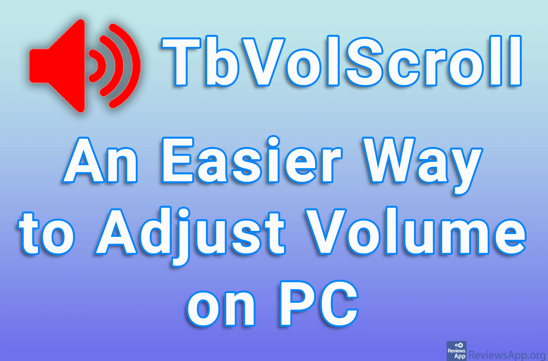 TbVolScroll – An Easier Way to Adjust Volume on PC