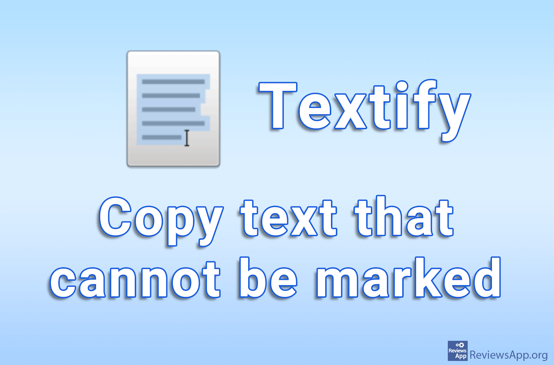 Textify – copy text that cannot be marked