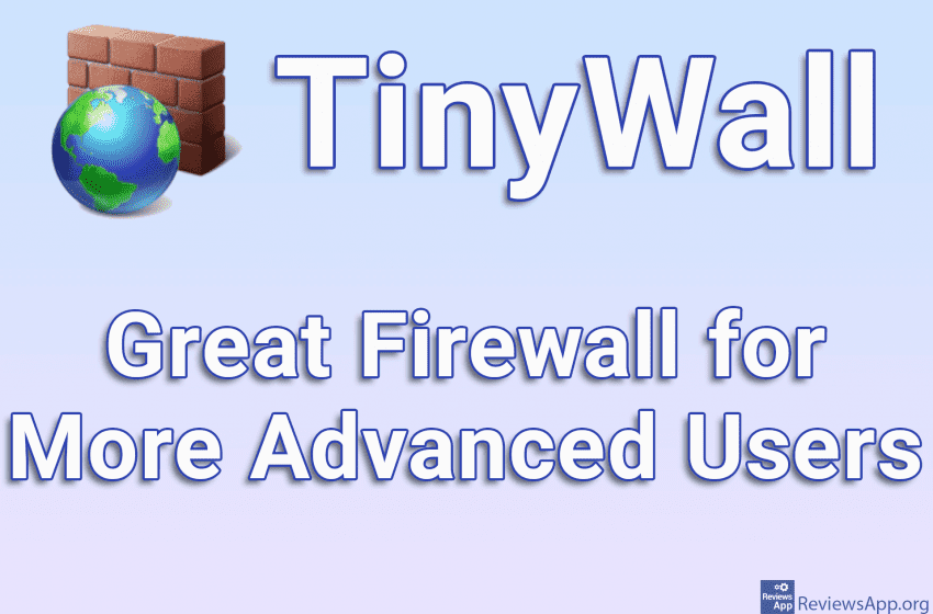 TinyWall – Great Firewall for More Advanced Users