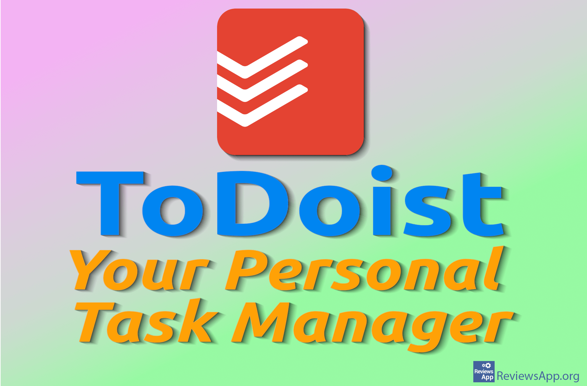 ToDoist – Your Personal Task Manager