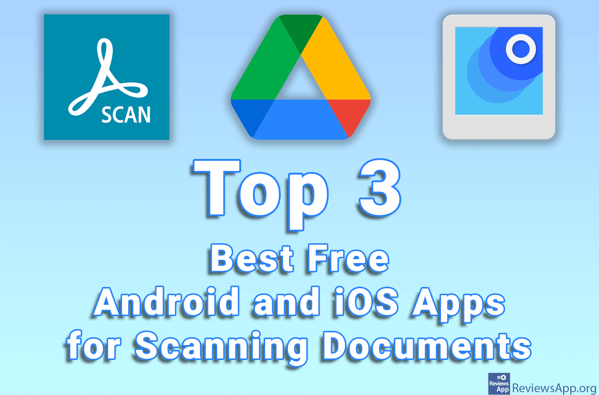 Top 3 Best Free Android and iOS Apps for Scanning Documents
