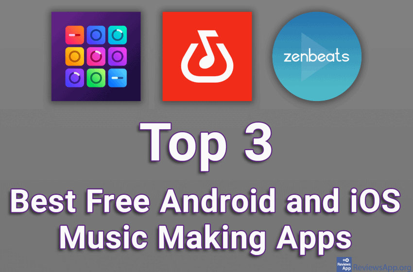  Top 3 Best Free Android and iOS Music Making Apps
