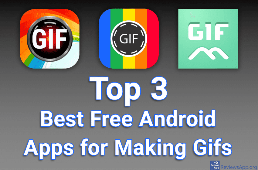  Top 3 Best Free Android Apps for Making GIFs