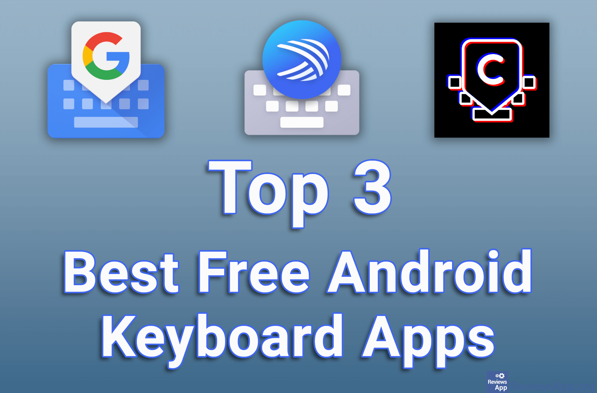 Top 3 Best Free Android Keyboard Apps