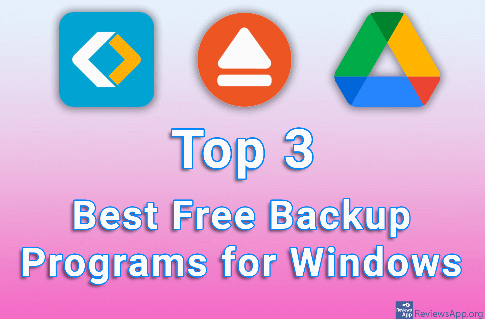 Top 3 Best Free Backup Programs for Windows