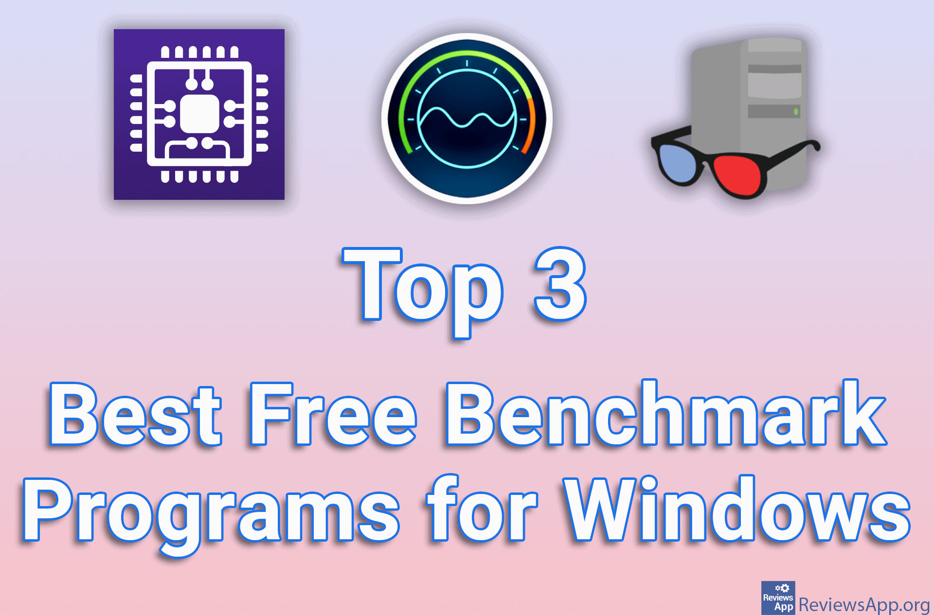 Top 3 Best Free Benchmark Programs for Windows