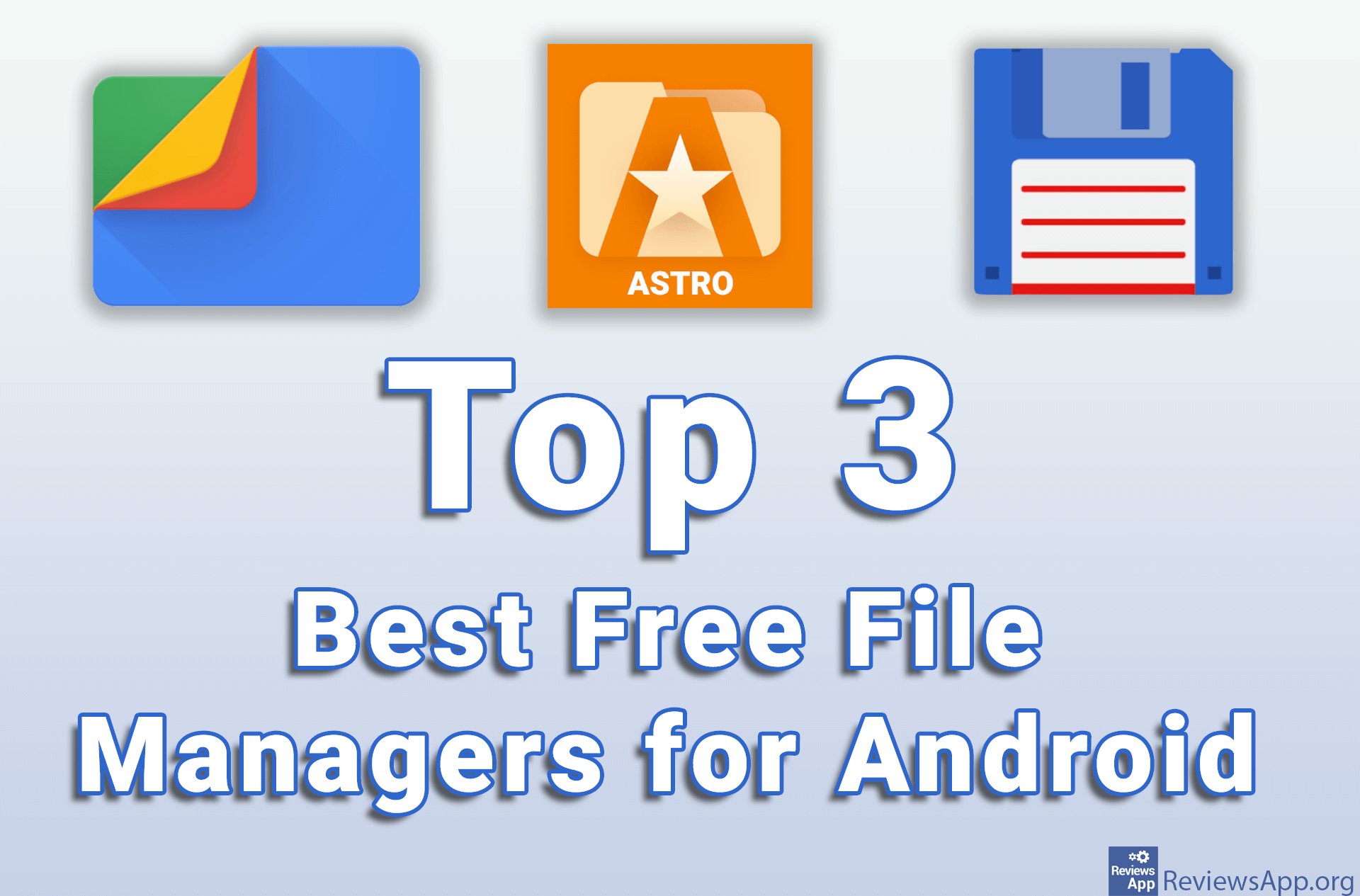 Top 3 Best Free File Managers for Android
