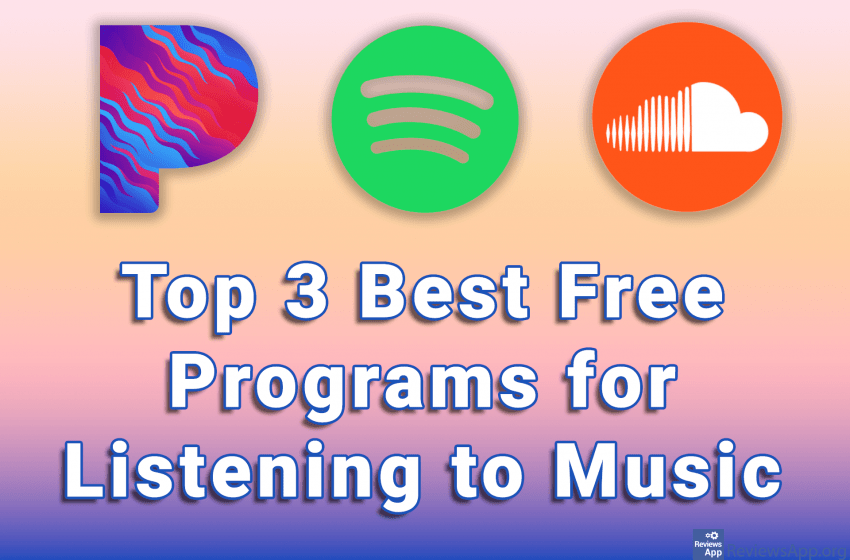 Top 3 Best Free Programs for Listening to Music