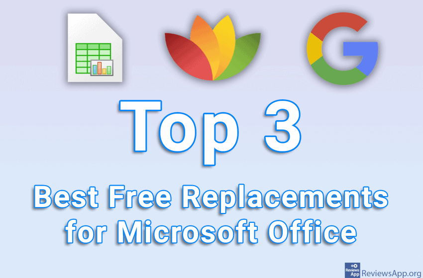 Top 3 Best Free Replacements for Microsoft Office