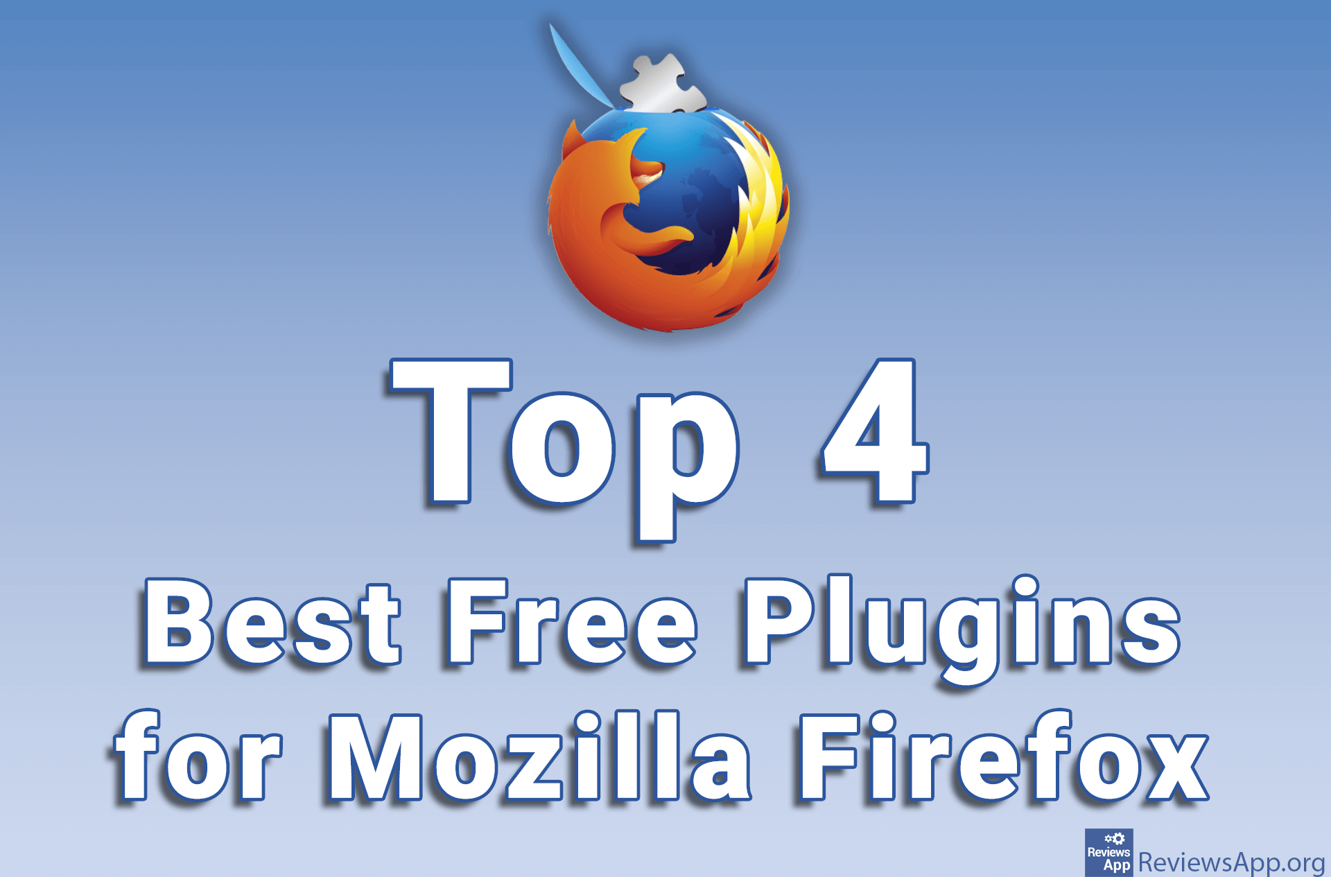 Top 4 Best Free Plugins for Mozilla Firefox