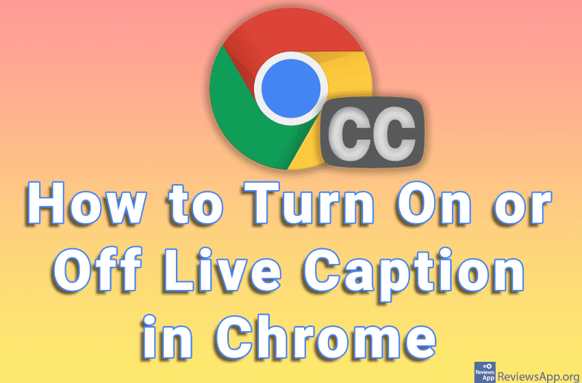How to Turn On or Off Live Caption in Chrome