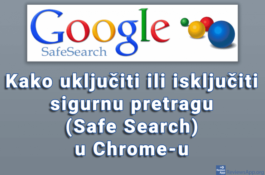 How to Turn Safe Search on or off in Chrome