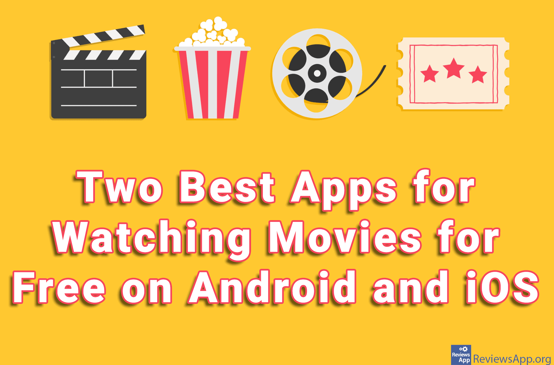 Two Best Apps for Watching Movies for Free on Android and iOS