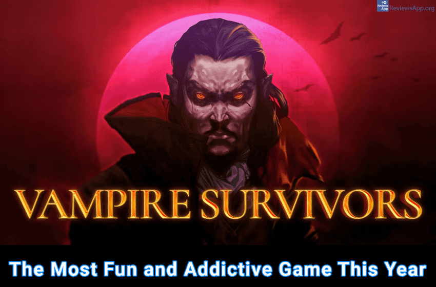  Vampire Survivors – The Most Fun and Addictive Game This Year