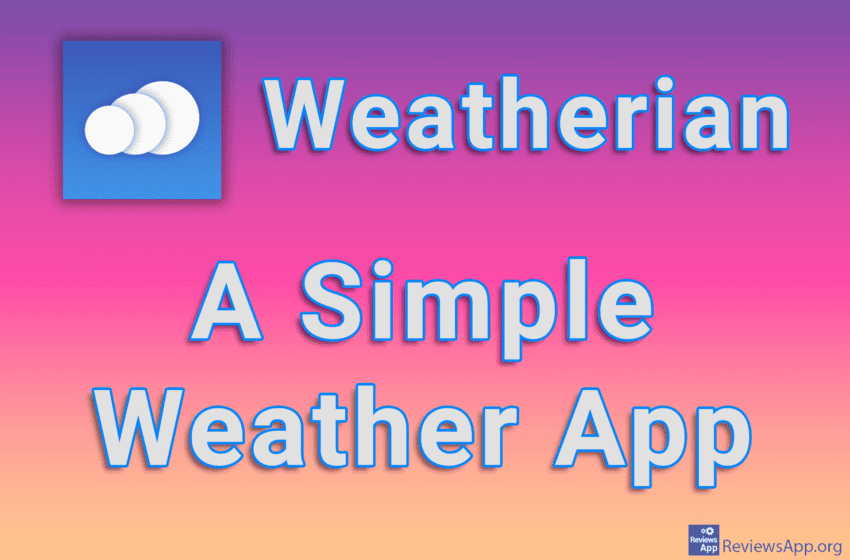  Weatherian – A Simple Weather App