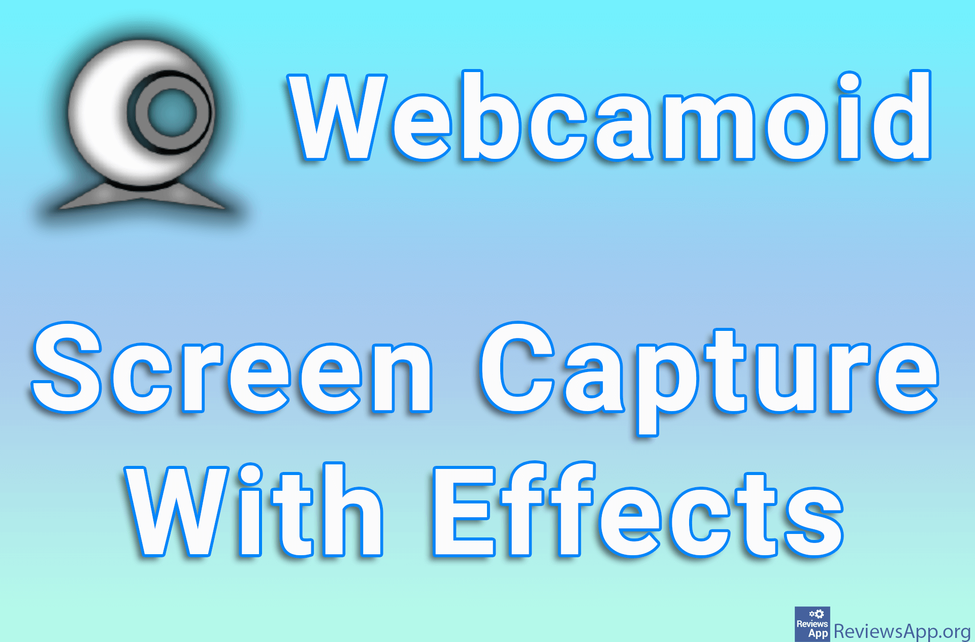 Webcamoid – Screen Capture With Effects