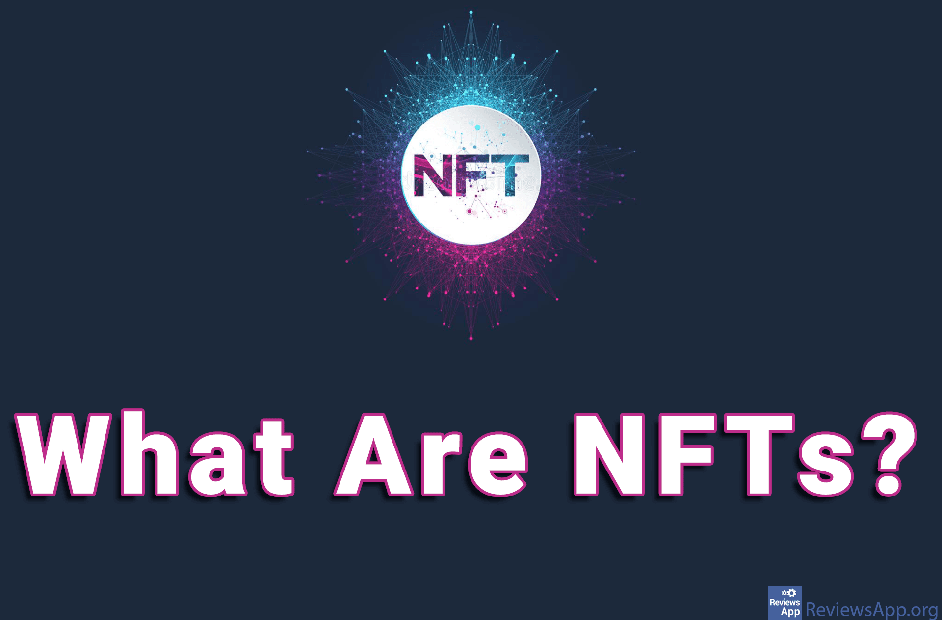 What Are NFTs?