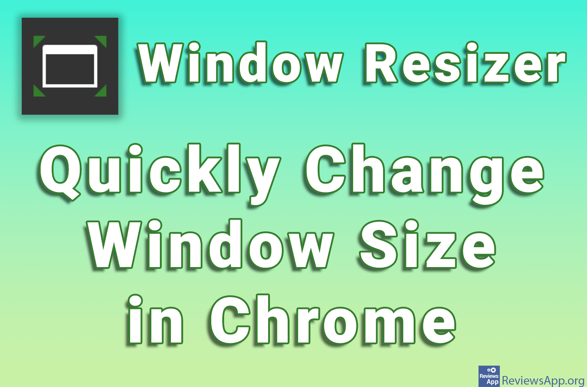 Window Resizer – Quickly Change Window Size in Chrome