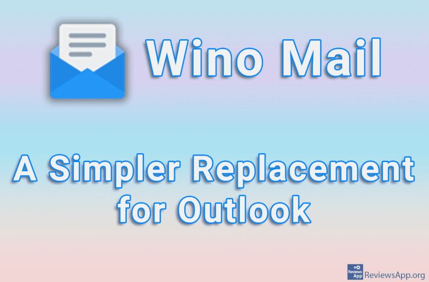  Wino Mail – A Simpler Replacement for Outlook