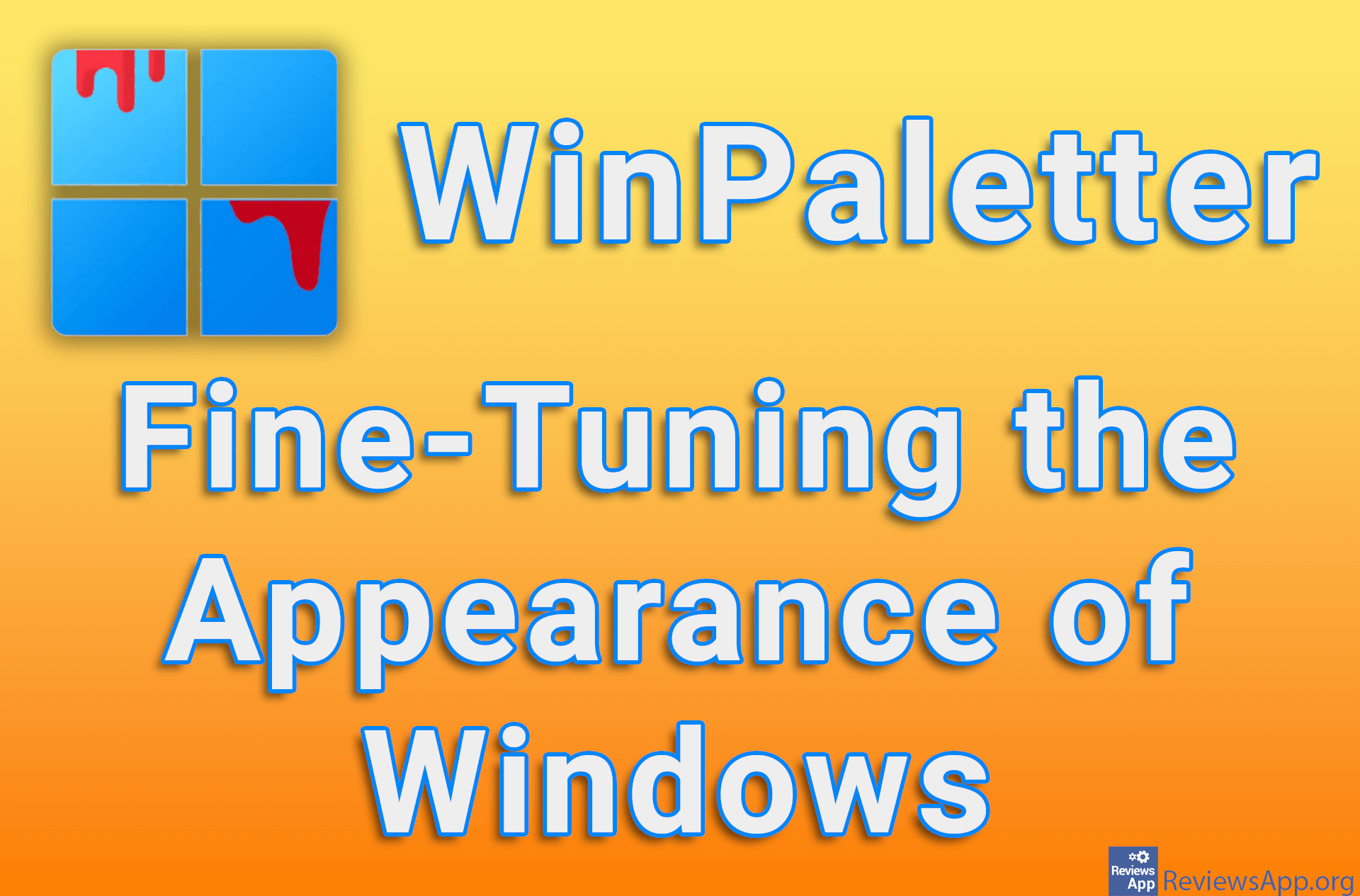 WinPaletter – Fine-Tuning the Appearance of Windows