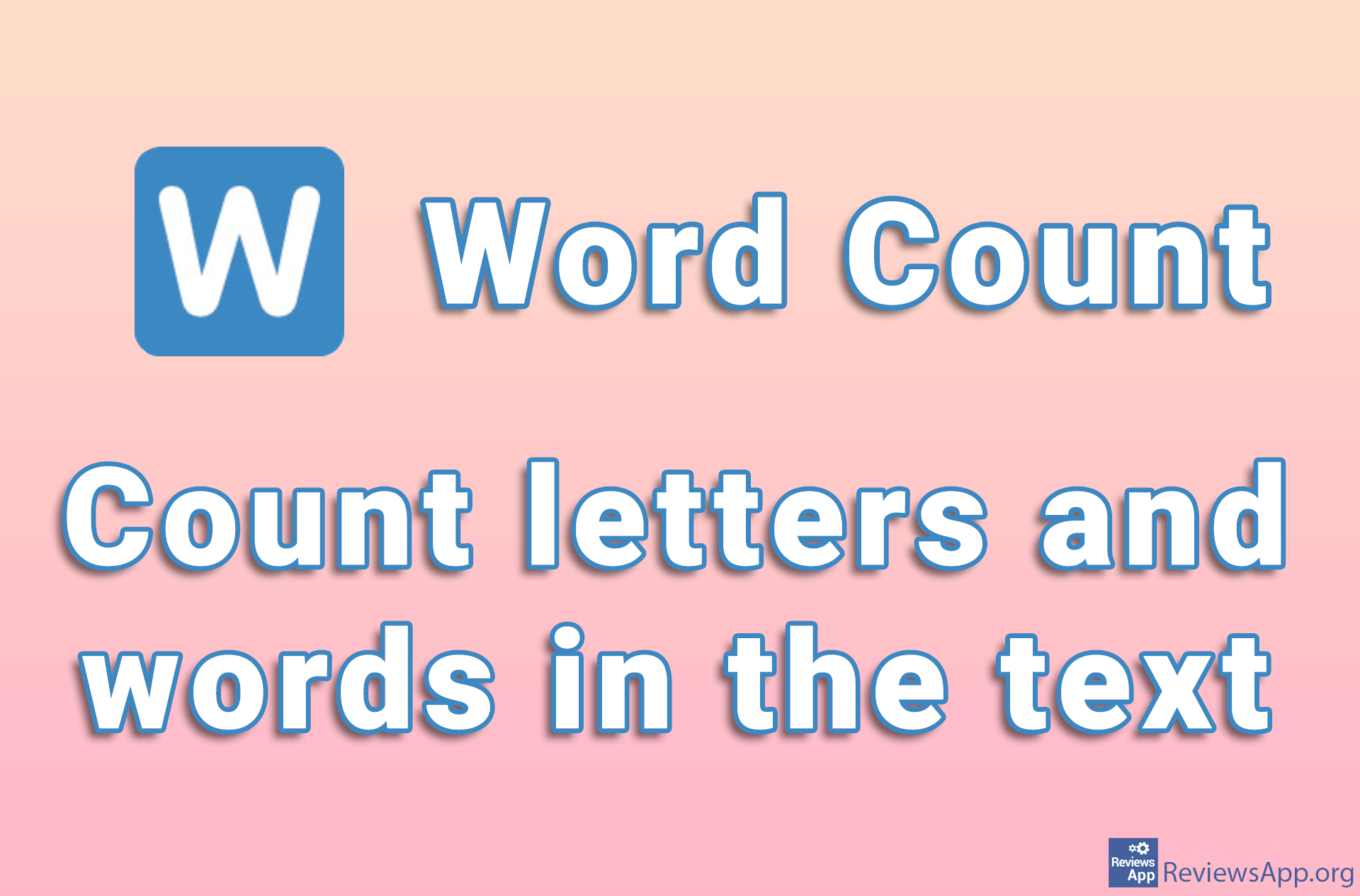 Word Count – count letters and words in the text ‐ ReviewsApp.org