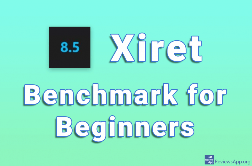  Xiret – Benchmark for Beginners
